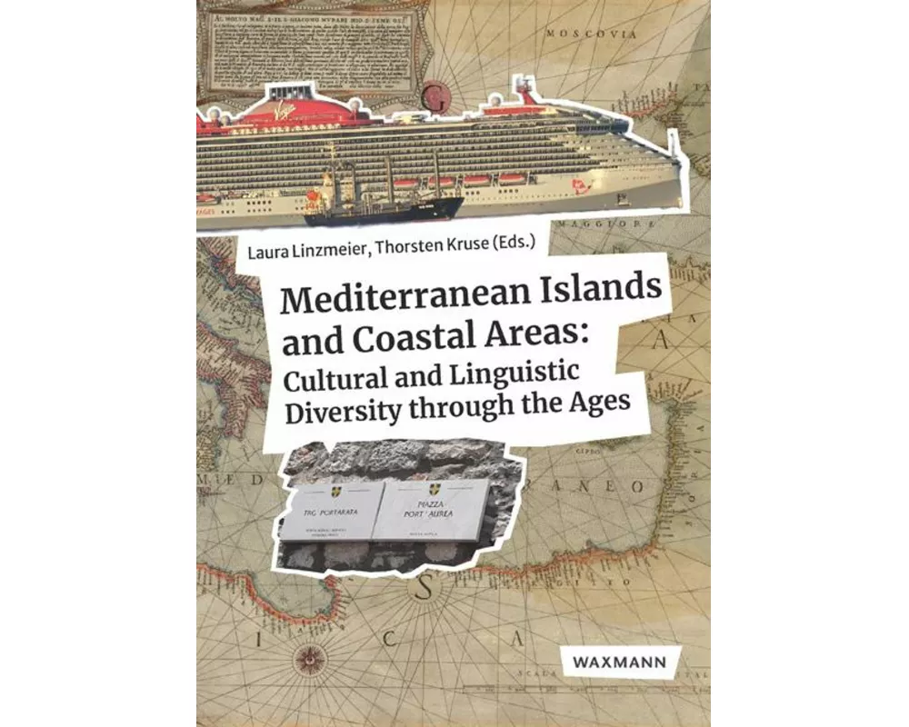 Mediterranean Islands and Coastal Areas: Cultural and Linguistic Diversity through the Ages