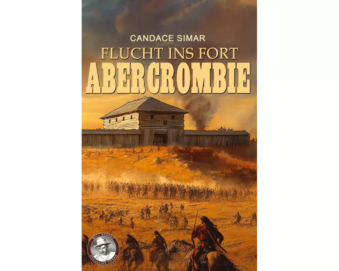 Flucht ins Fort Abercrombie