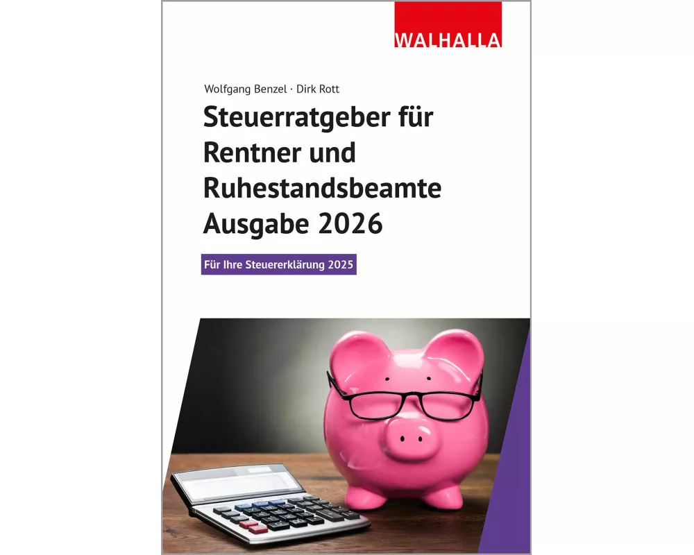 Steuerratgeber für Rentner und Ruhestandsbeamte - Ausgabe 2026