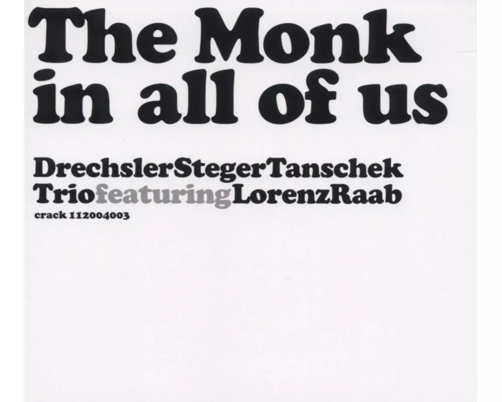 The Monk In All Of Us