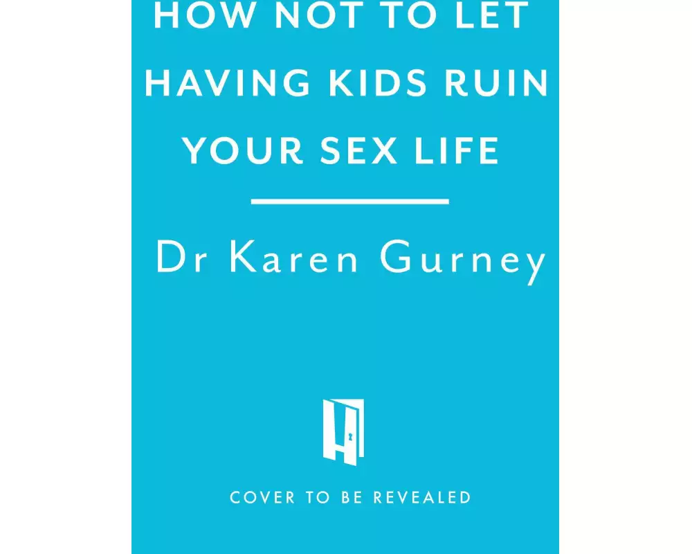 How Not to Let Having Kids Ruin Your Sex Life