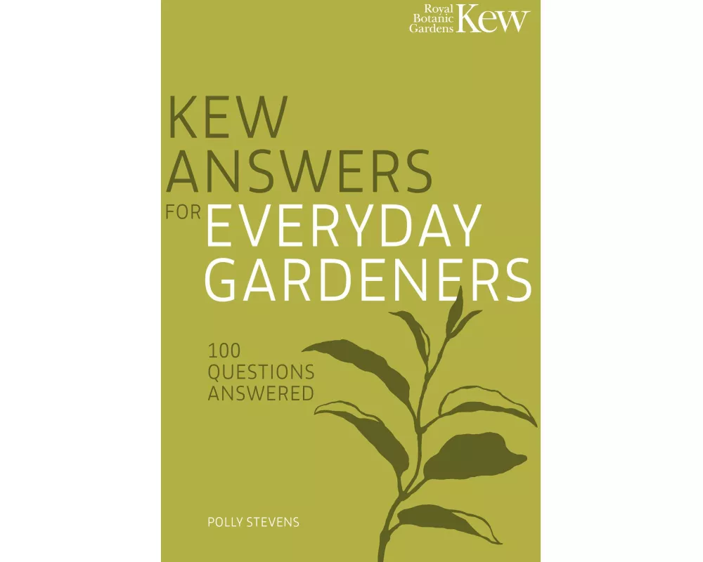 Kew Answers for Everyday Gardeners