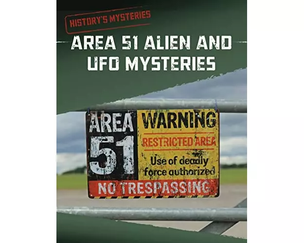 Area 51 Alien and UFO Mysteries