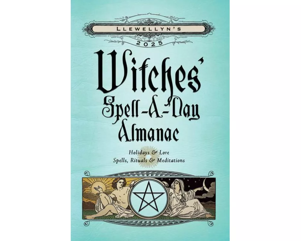 Llewellyn's 2025 Witches' Spell-A-Day Almanac