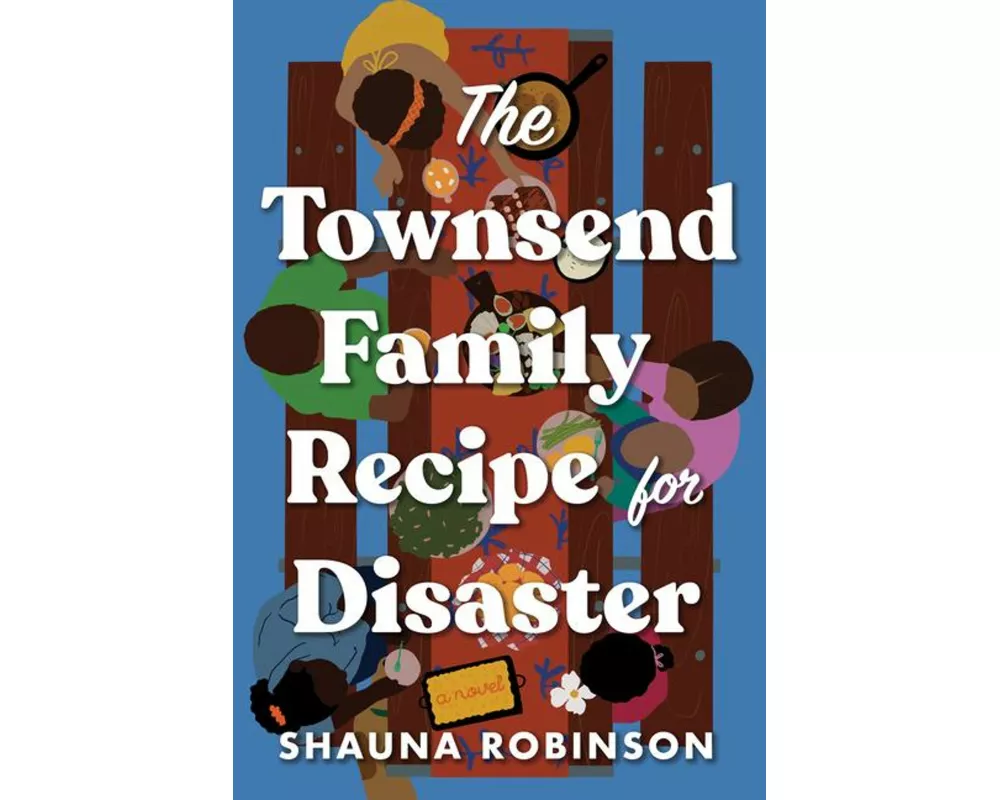 The Townsend Family Recipe for Disaster
