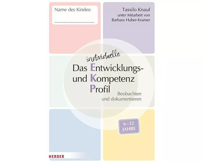 Das individuelle Entwicklungs- und Kompetenzprofil (EKP) für Kinder von 6-12 Jahren. Arbeitsheft [10 Stück]