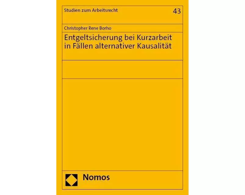 Entgeltsicherung bei Kurzarbeit in Fällen alternativer Kausalität