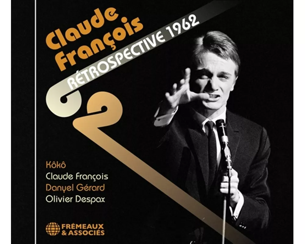 Claude Fran¿ois R'trospective 1962