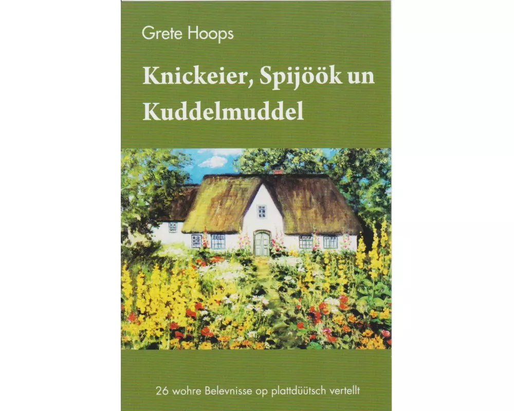 Knickeier, Spijöök un Kuddelmuddel