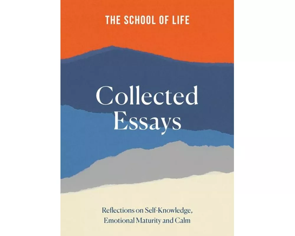 The School of Life: Collected Essays