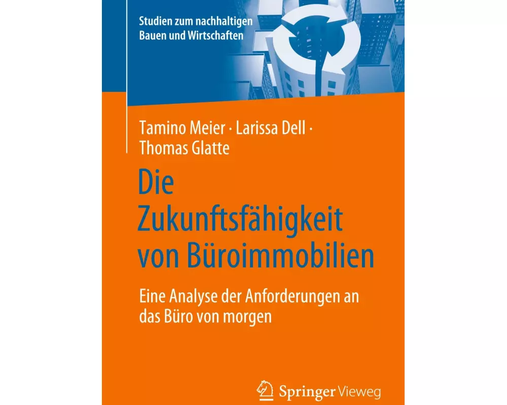 Die Zukunftsfähigkeit von Büroimmobilien