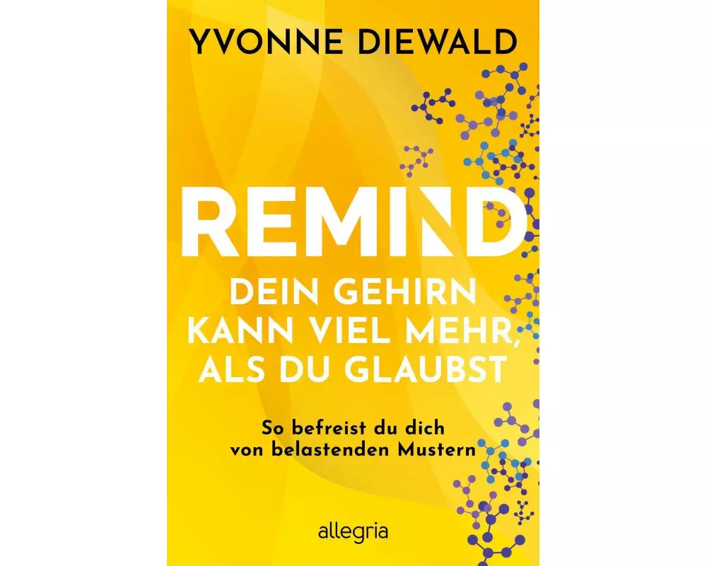 REMIND Dein Gehirn kann viel mehr, als du glaubst