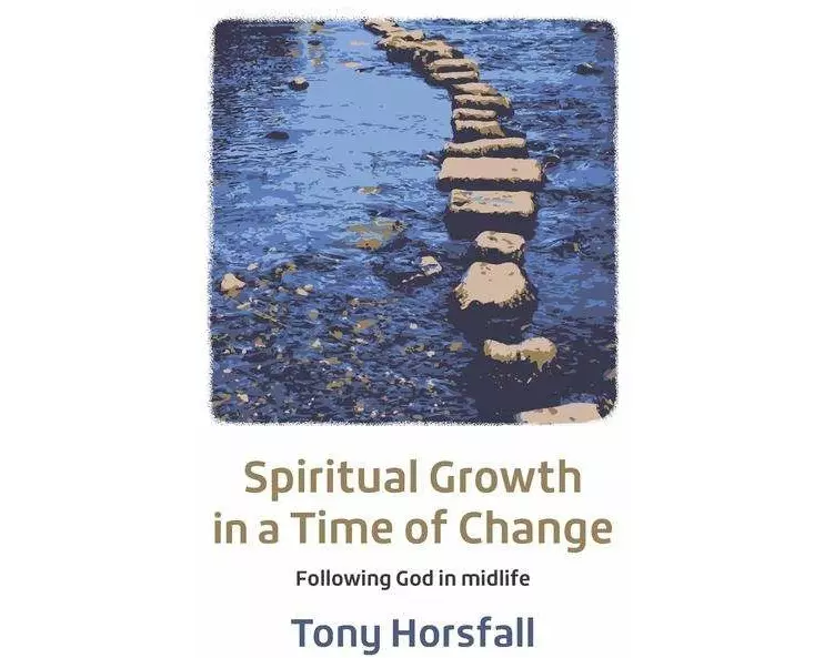 Spiritual Growth in a Time of Change