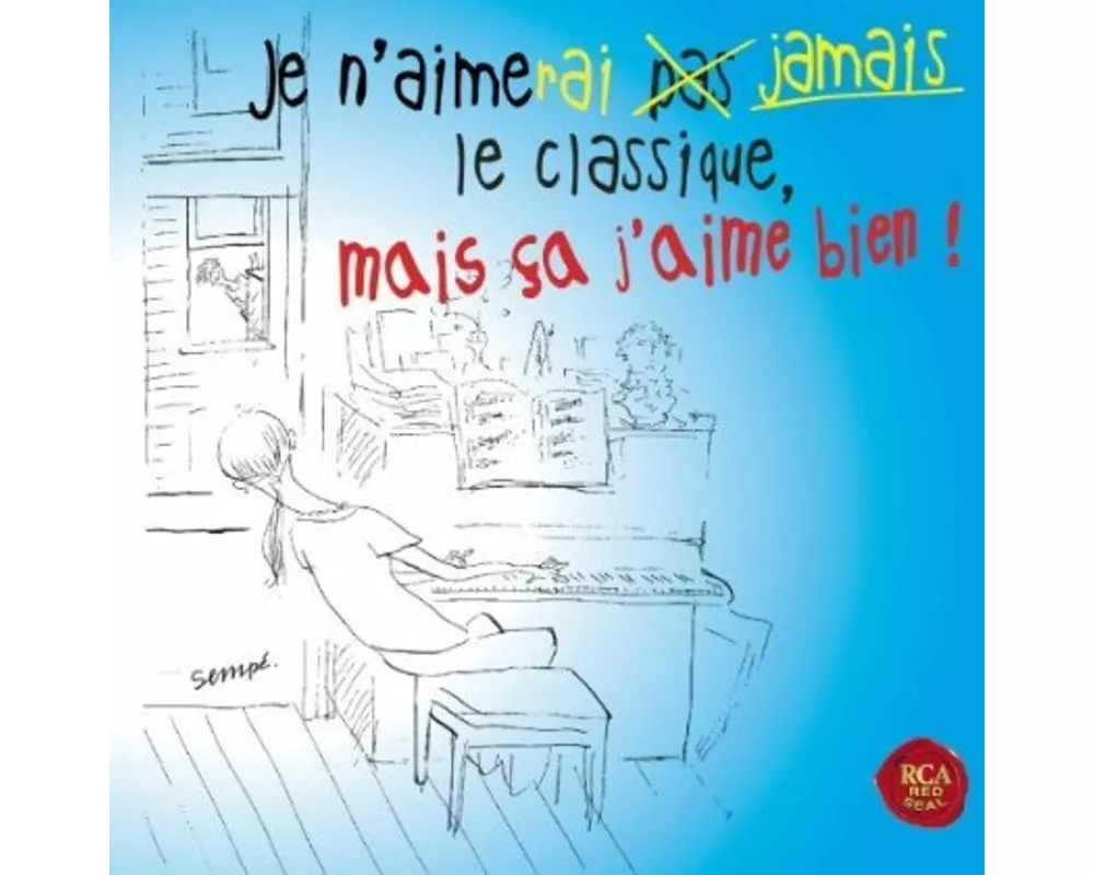 Je n'aimerai jamais le classique, mais ça j'aim4CD