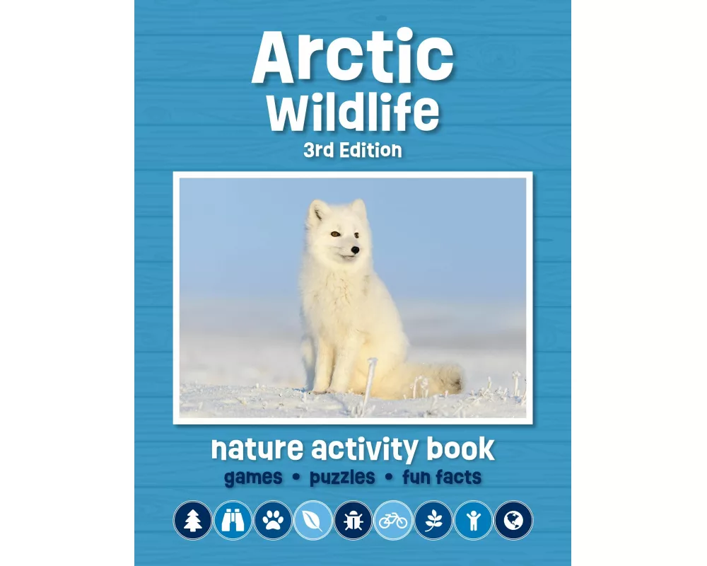 Arctic Wildlife Nature Activity Book, 3rd Ed