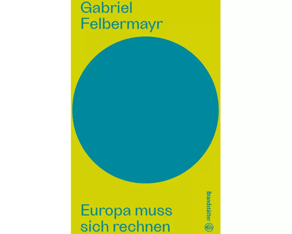 Europa muss sich rechnen