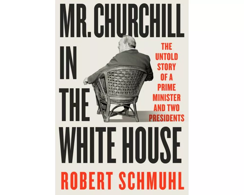 Mr. Churchill in the White House