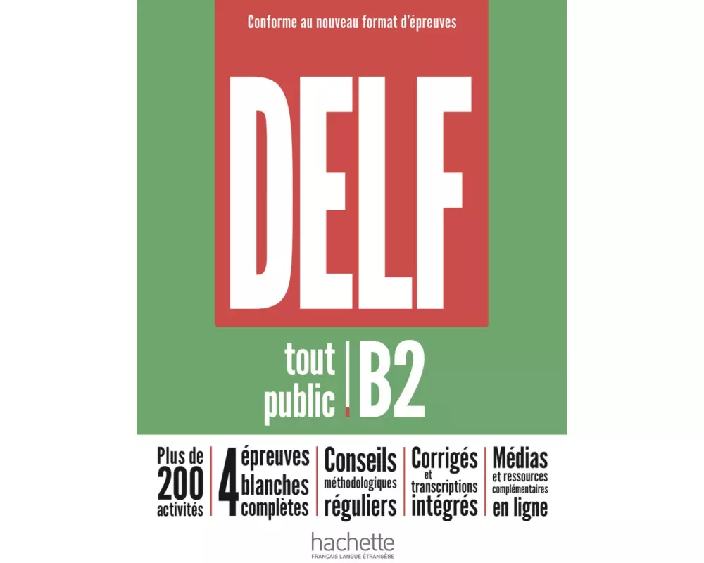 DELF tout public B2 - Conforme au nouveau format d'épreuves