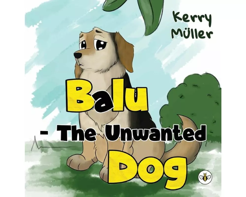 Balu - The Unwanted Dog