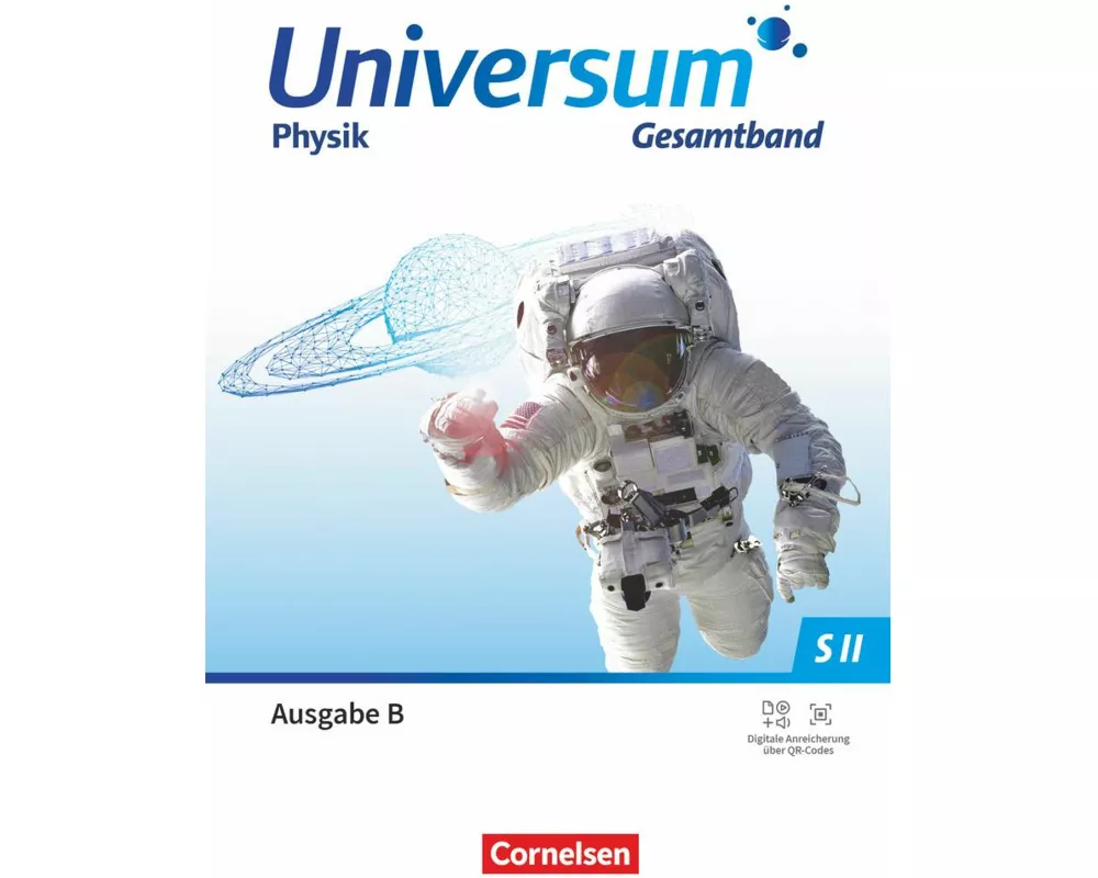 Universum Physik Sekundarstufe II - Gymnasium Sekundarstufe II - Ausgabe B ab 2025 - Gesamtband