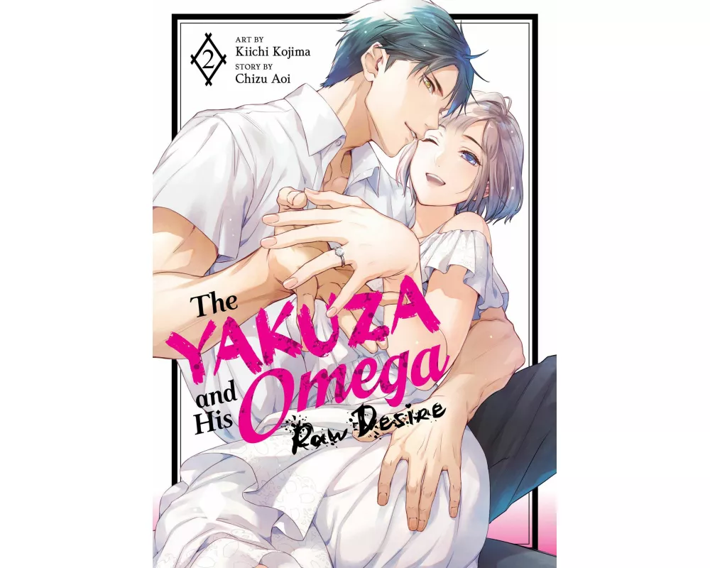 The Yakuza and His Omega: Raw Desire Vol. 2
