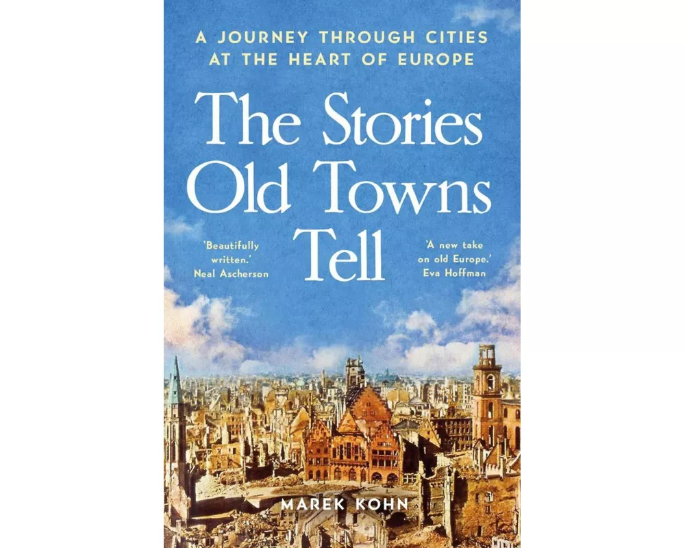 The Stories Old Towns Tell