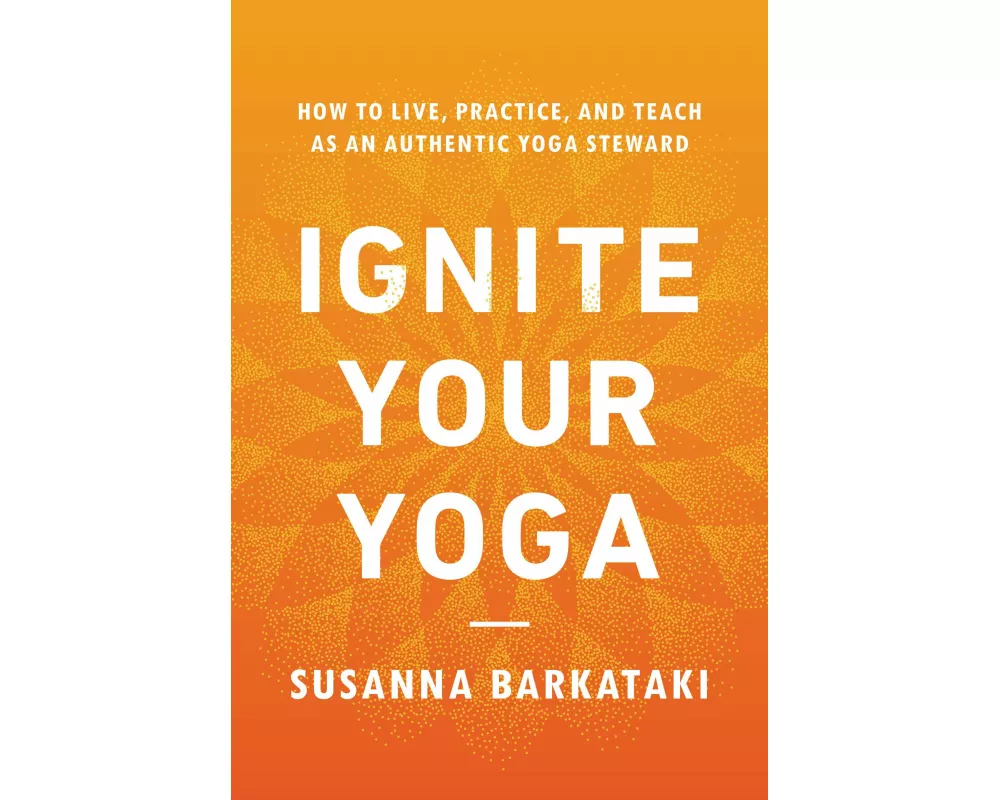 Ignite Your Yoga