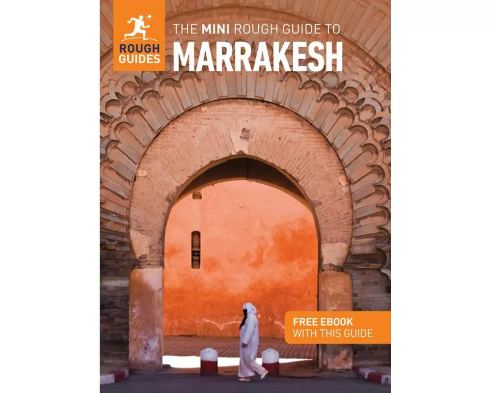 The Mini Rough Guide to Marrakesh: Travel Guide with eBook