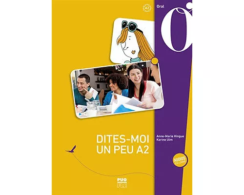 Dites-moi un peu A2