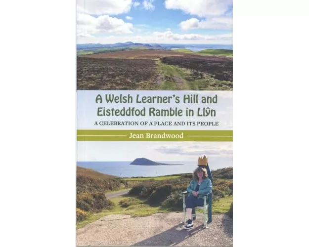A Welsh Learner's Hill and Eisteddfod Ramble in Llyn