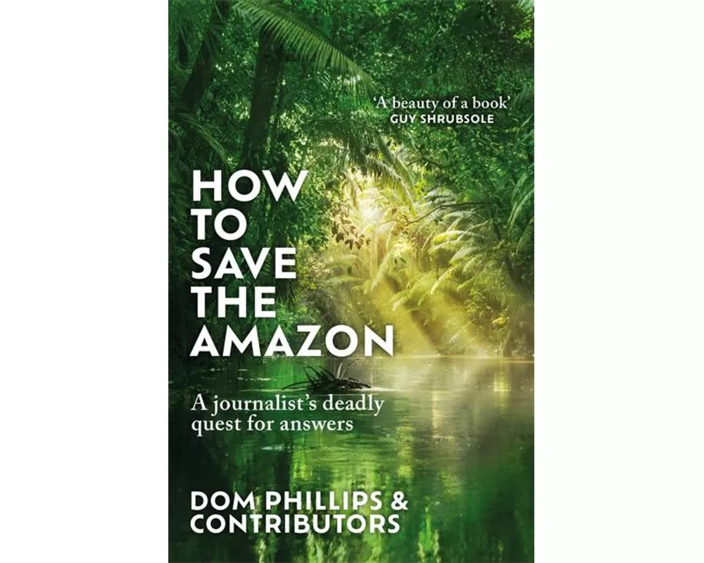 How to Save the Amazon