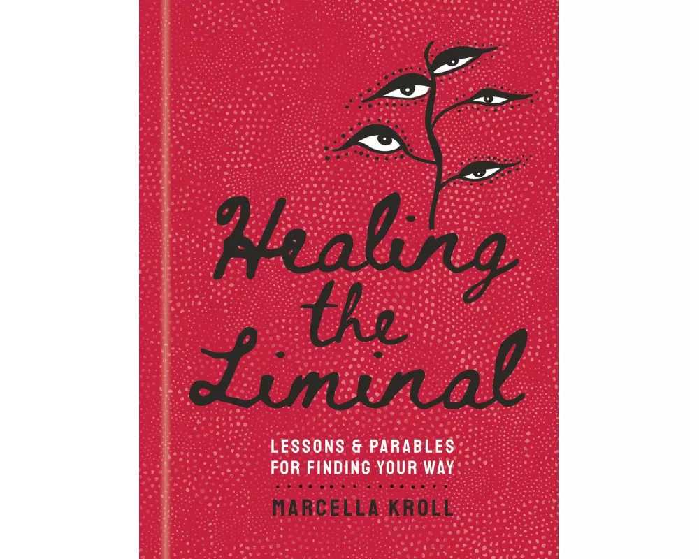 Healing the Liminal