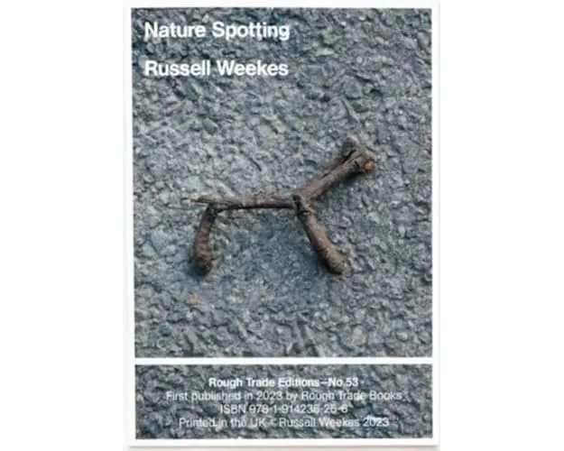 Nature Spotting - Russell Weekes (RT#53)