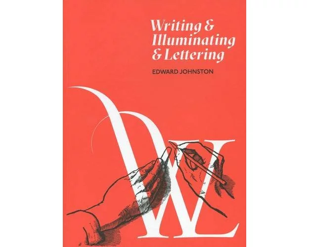 Writing and Illuminating and Lettering