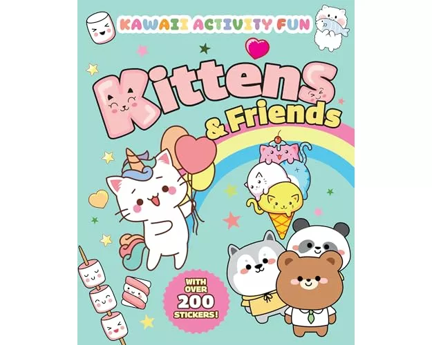 Kittens & Friends: Kawaii Activity Fun (With Over 200 Stickers!)