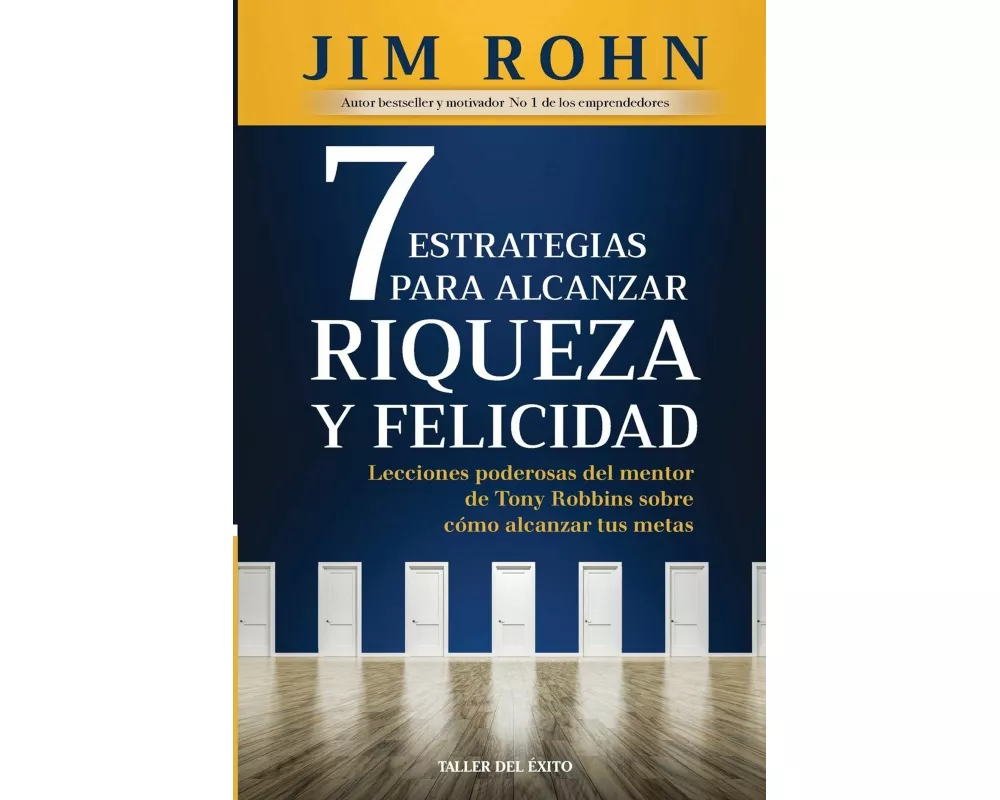 7 estrategias para alcanzar riqueza y felicidad
