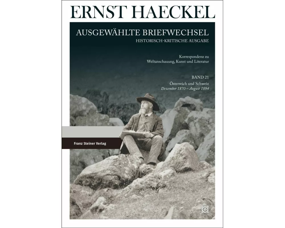 Ernst Haeckel: Ausgewählte Briefwechsel. Historisch-kritische Ausgabe. Bd. 21