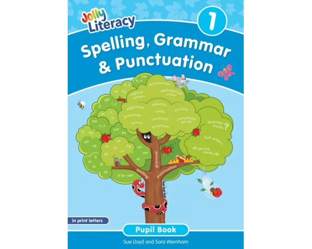 Spelling, Grammar & Punctuation Pupil Book 1