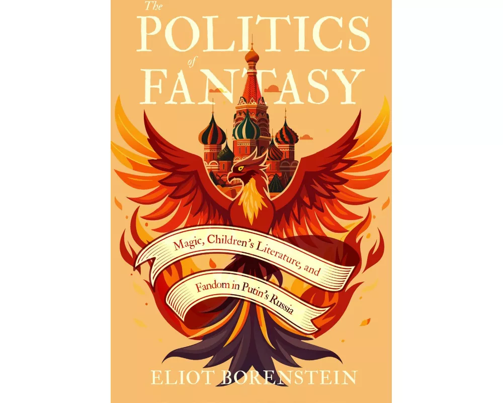 The Politics of Fantasy