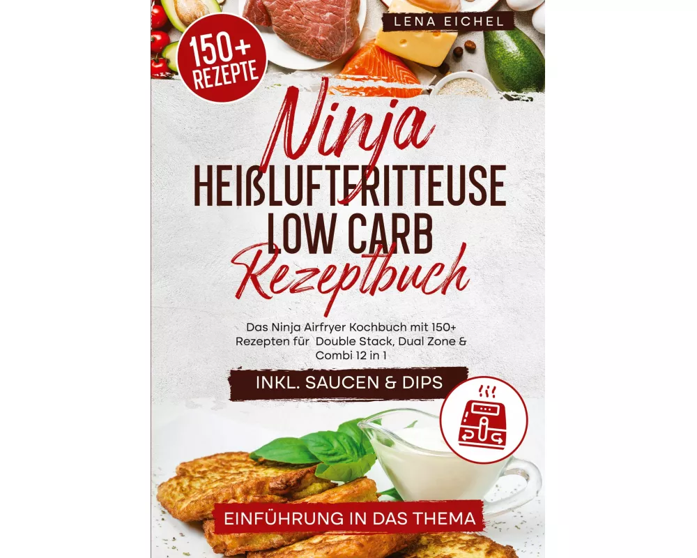 Ninja Heißluftfritteuse Low Carb Rezeptbuch