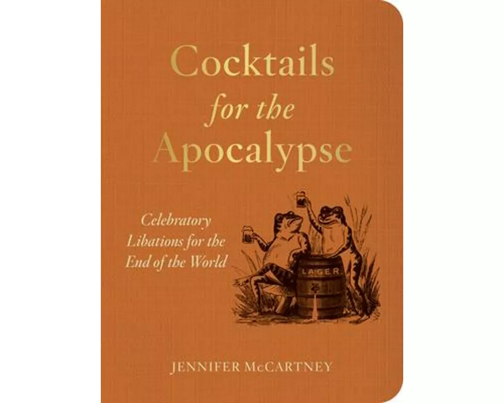Cocktails for the Apocalypse
