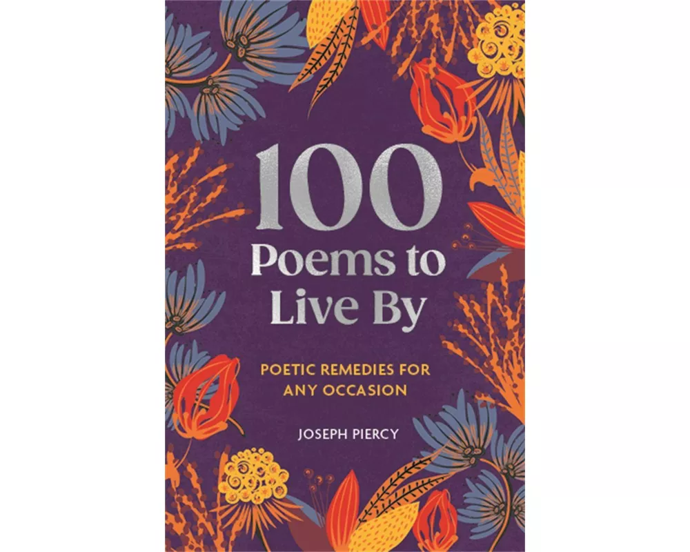 100 Poems to Live By
