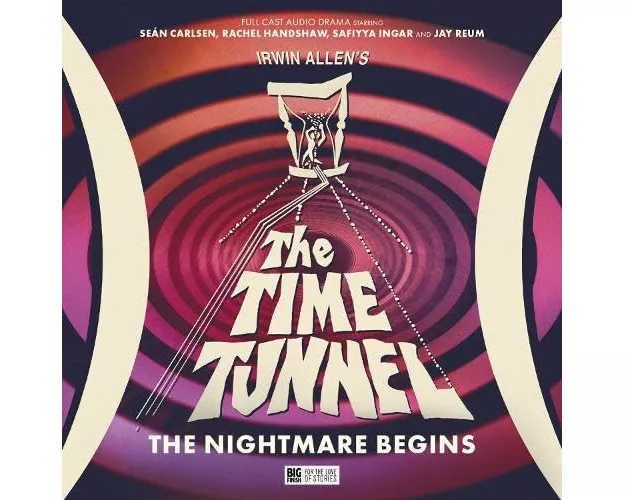 Irwin Allen's The Time Tunnel: The Nightmare Begins