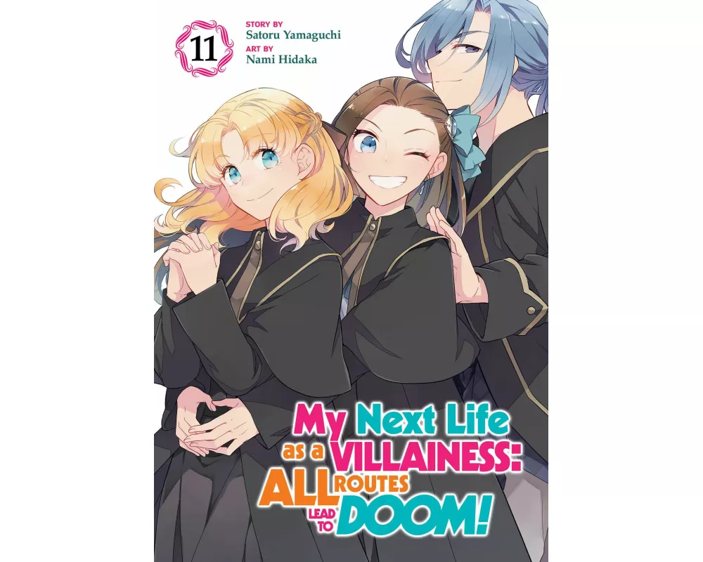 My Next Life as a Villainess: All Routes Lead to Doom! (Manga) Vol. 11