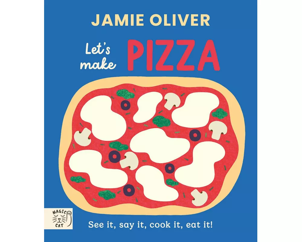 Jamie Oliver: Let's Make Pizza