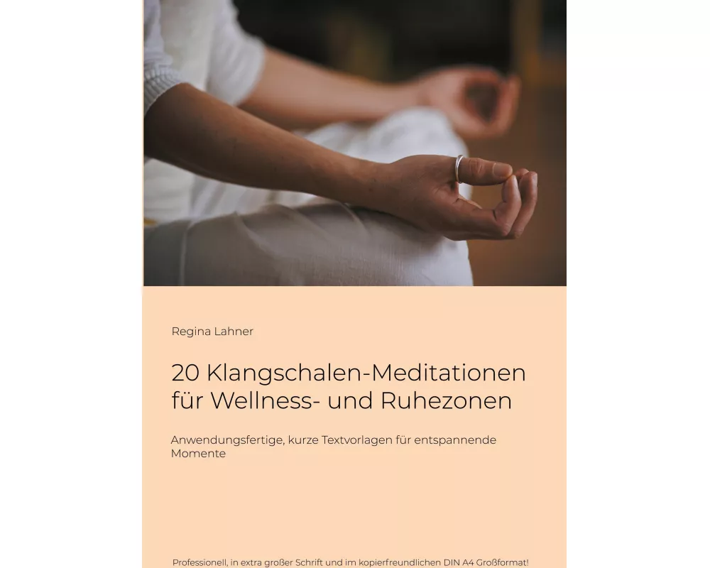 20 Klangschalen-Meditationen für Wellness- und Ruhezonen