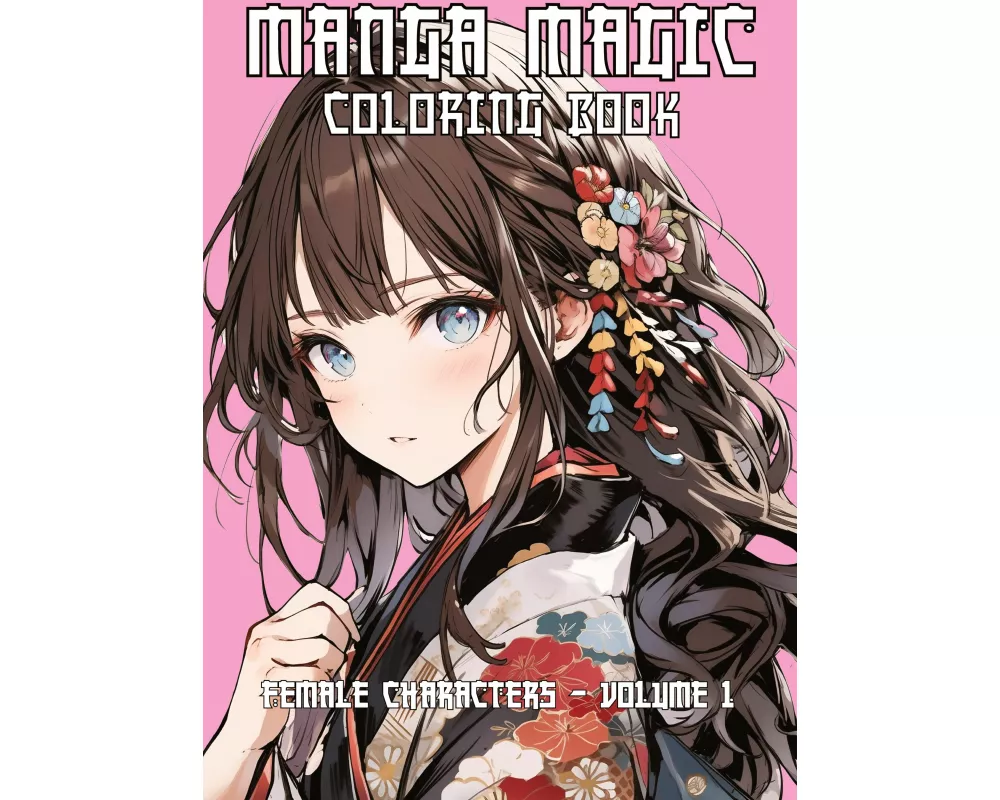 MAGIC MANGA Coloring Book - 50 unique coloring pages
