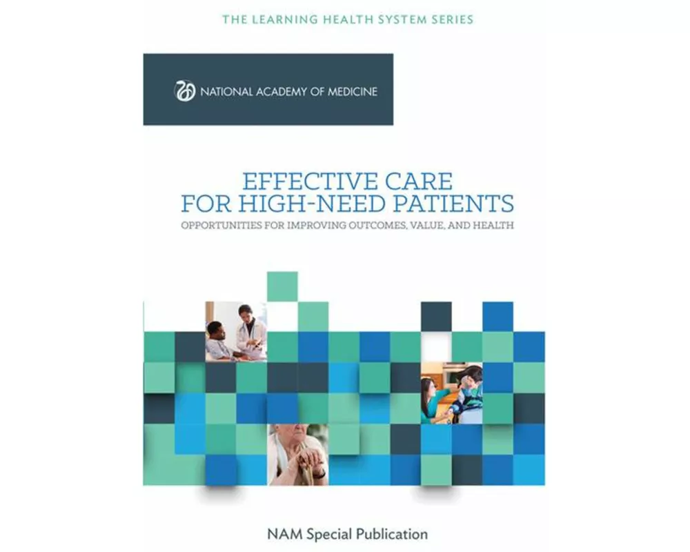 Effective Care for High-Need Patients