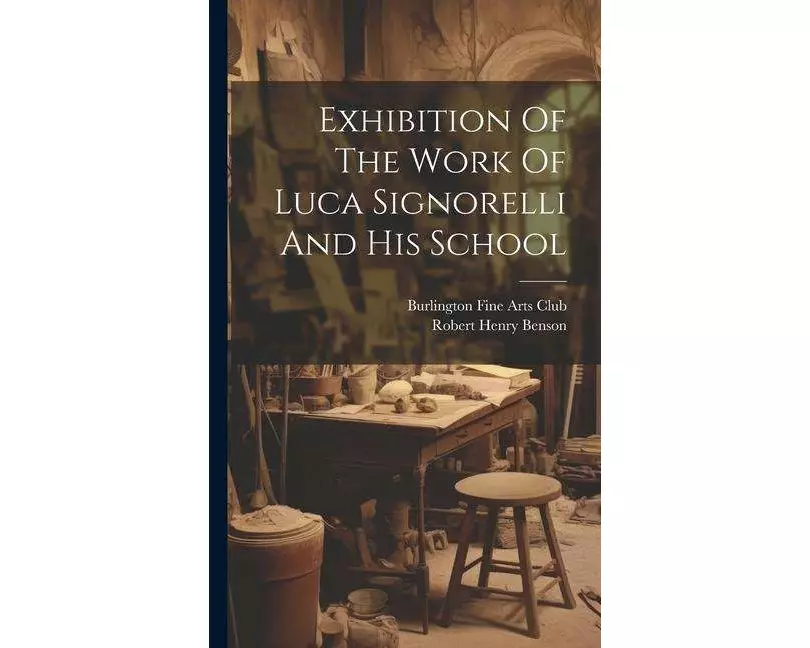 Exhibition Of The Work Of Luca Signorelli And His School