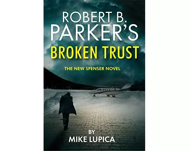 Robert B. Parker's Broken Trust [Spenser #51]